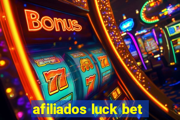 afiliados luck bet